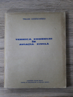 Traian Costachescu - Tehnica zborului in aviatia civila