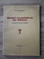 Vasile Bichigean - Statul (republica) lui Platon (volumul 2)