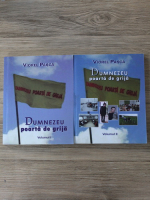 Viorel Pasca - Dumnezeu ne poarta de grija (2 volume)