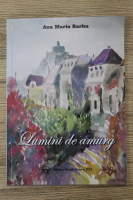 Ana Maria Barbu - Lumini de amurg