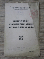 Andrei Radulescu - Inceputurile invatamantului juridic in Tara-Romaneasca (1934)