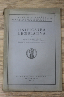 Andrei Radulescu - Unificarea legislativa (1927)