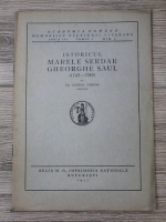 Anticariat: Andrei Veress - Istoricul marele Serdar Gheorghe Saul (1931)