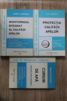 Aurel Varduca - Monitoringul integrat al calitatii apelor. Protectia calitatii apelor. Cursuri de apa (3 volume)