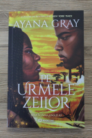 Ayana Gray - Pe urmele zeilor