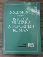 Constantin Cazanisteanu - Documente privind istoria militara a poporului roman, iulie-decembrie, 1891-1894