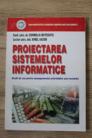 Cornelia Botezatu - Proiectarea sistemelor informatice