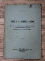D. Russo - Studii bizantino-romane. Textele eshatologice din Codex Sturdzanus si pretinsul lor bogomilism. Invataturile lui Pseudo-Neagoe (1907)