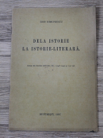 Dan Simionescu - Dela istorie la istorie-literara