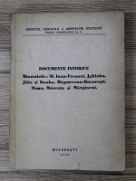 Documente istorice. Manastirile Sf. Ioan-Focsani, Jghiabu, Jitia si Roaba, Magureanu-Bucuresti, Manu, Marcuta si Margineni