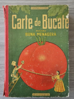 Ecaterina Comsa - Carte de bucate pentru buna menagera (editia a XI-a, 1931)