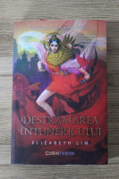 Anticariat: Elizabeth Lim - Destramarea intunericului
