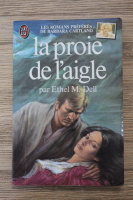 Ethel M. Dell - La proie de l'aigle