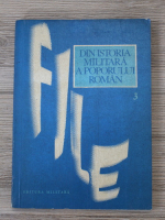 File din istoria militara a poporului Roman. Studii (volumul 3)
