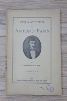 G. Dem. Teodorescu - Vieta si activitatea lui Antoniu Pann (1893)
