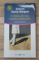 Gabriel Garcia Marquez - Cronica de una muerte anunciada