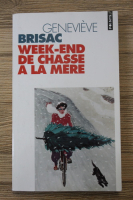Genevieve Brisac - Week-end de chasse a la mere