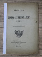 George Ioan Lahovari - Hartii vechi. Genesa ostirei romanesci (1830)