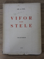 Gh. A. Cuza - Vifor subt stele (1943)
