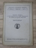 Gheorghe I. Bratianu - Traditia istorica a descalecatului Tarii Romanesti in lumina noualor cercetari (1942)
