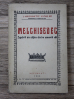 Gherontie Nicolau - Melchisedec. Zugravit de cativa dintre ucenicii sai (1939)