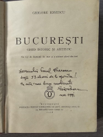 Grigore Ionescu - Bucuresti. Ghid istoric si artistic, 1938 (cu autograf)