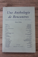 Henri Deluy - Une anthologie de recontres