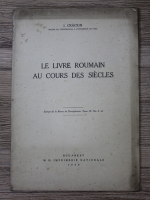 I. Craciun - Le livre roumain au cours des siecles (1938)