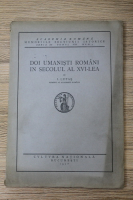 I. Lupas - Doi umanisti romani in secolul al XVI-lea (1928)