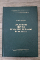 Ileana Petrescu - Documente privind revolutia de la 1848 in Oltenia