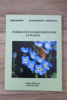 Ioan Burzo, Alexandrina Amariutei - Posibilitati de biocomunicare la plante