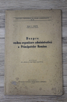 Ioan C. Filitti - Despre vechea organizare administrativa a Principatelor Romane (1929)