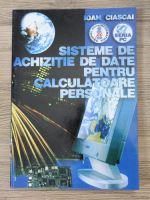 Ioan Ciascai - Sisteme de achizitie de date pentru calculatoare personale