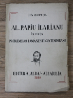 Ion Clopotel - Al. Papiu Ilarianu in fata problemelor romanesti contemporane (1939)