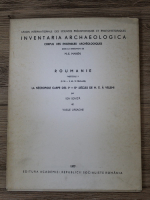 Ion Ionita, Vasile Ursache - Inventaria archaeologica. Corpus des ensembles archeologiques sous la direction de M.-E. Marien. Roumanie, fascicule 9. La necropole carpe des II-III siecles de N.E.A Valeni