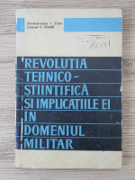 Ion Suta - Revolutia tehnico-stiintifica si implicatiile ei in domeniul militar