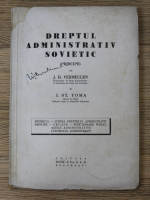 Anticariat: Jean H. Vermeulen - Dreptul administrativ sovietic. Principii (1931)