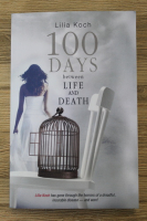 Lilia Koch - 100 days between life and death