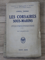 Lowell Thomas - Les corsaires sous-marins (1930)