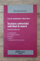 Lucia Uta - Incetarea contractului individual de munca. Practica judiciara