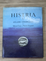 Maria Coja - Histria, volumul 5. Ateliers ceramiques
