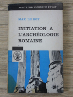 Maxime Leroy - Initiation a l'archeologie Romaine