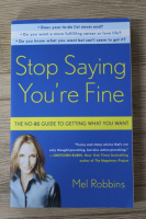 Mel Robbins - Stop saying you're fine