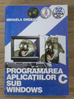 Mihaela Ordean - Programarea aplicatiilor sub windows