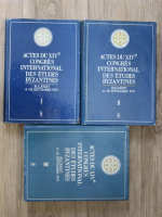 Anticariat: Mihai Berza - Actes du XIVe Congres International des etudes byzantines (3 volume)