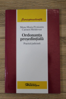 Mona Maria Pivniceru, Carmen Moldovan - Ordonanta presedintiala. Practica judiciara