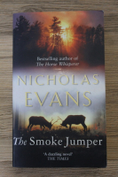 Nicholas Evans - The smoke jumper