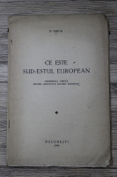 Nicolae Iorga - Ce este Sud-Estul European (1940)