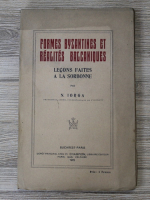 Nicolae Iorga - Formes byzantines et realites balcaniques (1922)