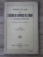 Nicolae Iorga - L'histoire du commerce de l'Orient (1925)